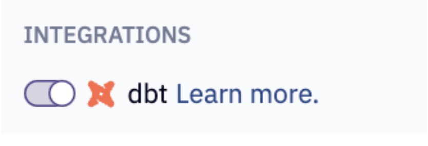 Click on the dbt toggle to enable the integration. 
